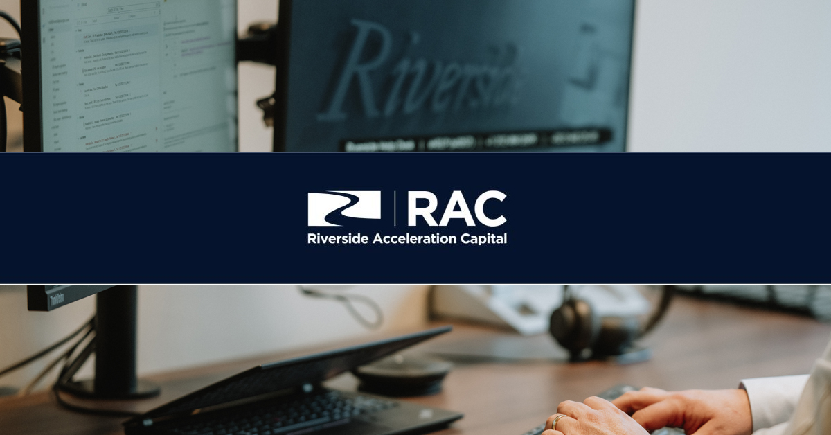 Riverside Acceleration Capital (RAC) Closes RAC Opportunity Fund II, L ...